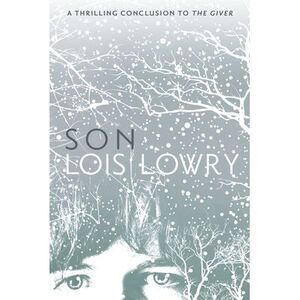 Son, 4 -- Lois Lowry